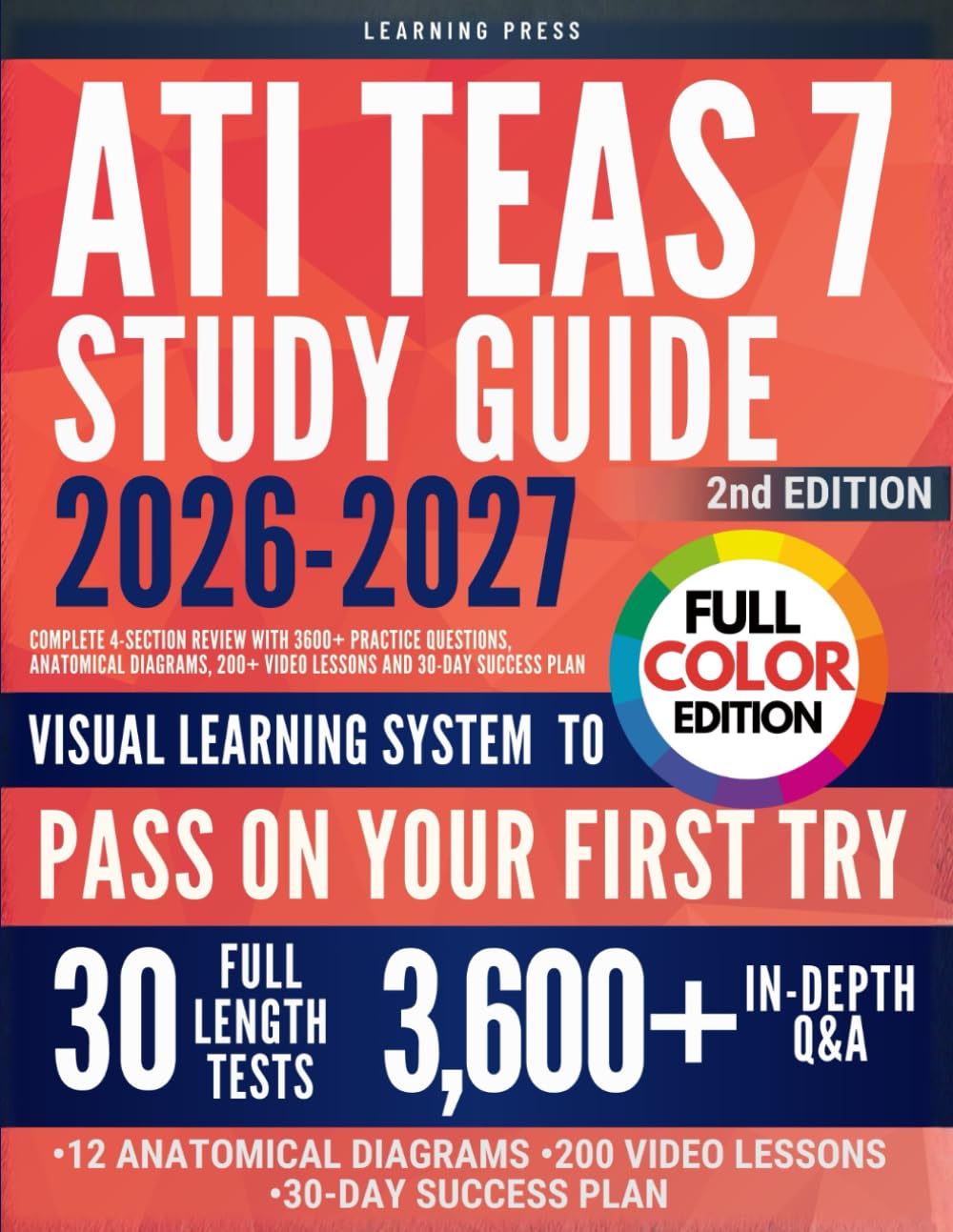 ATI TEAS Study Guide FULL COLOR: Complete 4-Section Review with 3600+ Practice Questions...