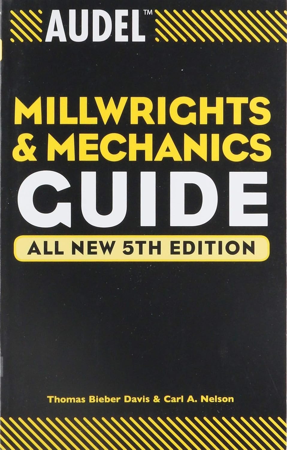 Audel Millwrights and Mechanics Guide (Audel Technical Trades Series)