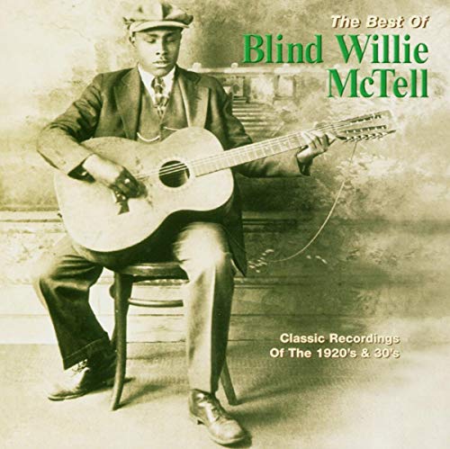 BEST OF BLIND WILLIE MCTELL