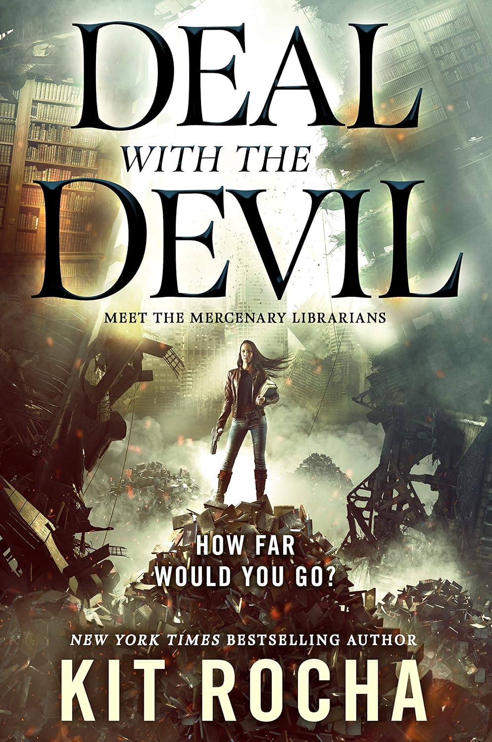 Deal with the Devil: A Mercenary Librarians Novel Kit Rocha