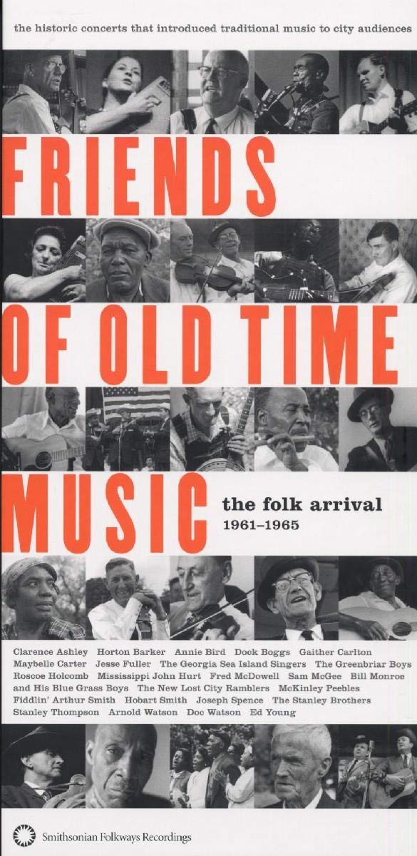 Friends of Old Time Music: Folk Arrival 1961-1965