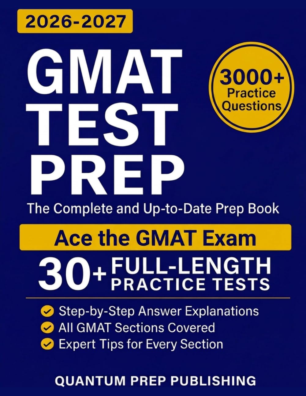 GMAT Test Prep: The Complete and Up-to-Date Prep Book with Full-Length Practice Tests and...