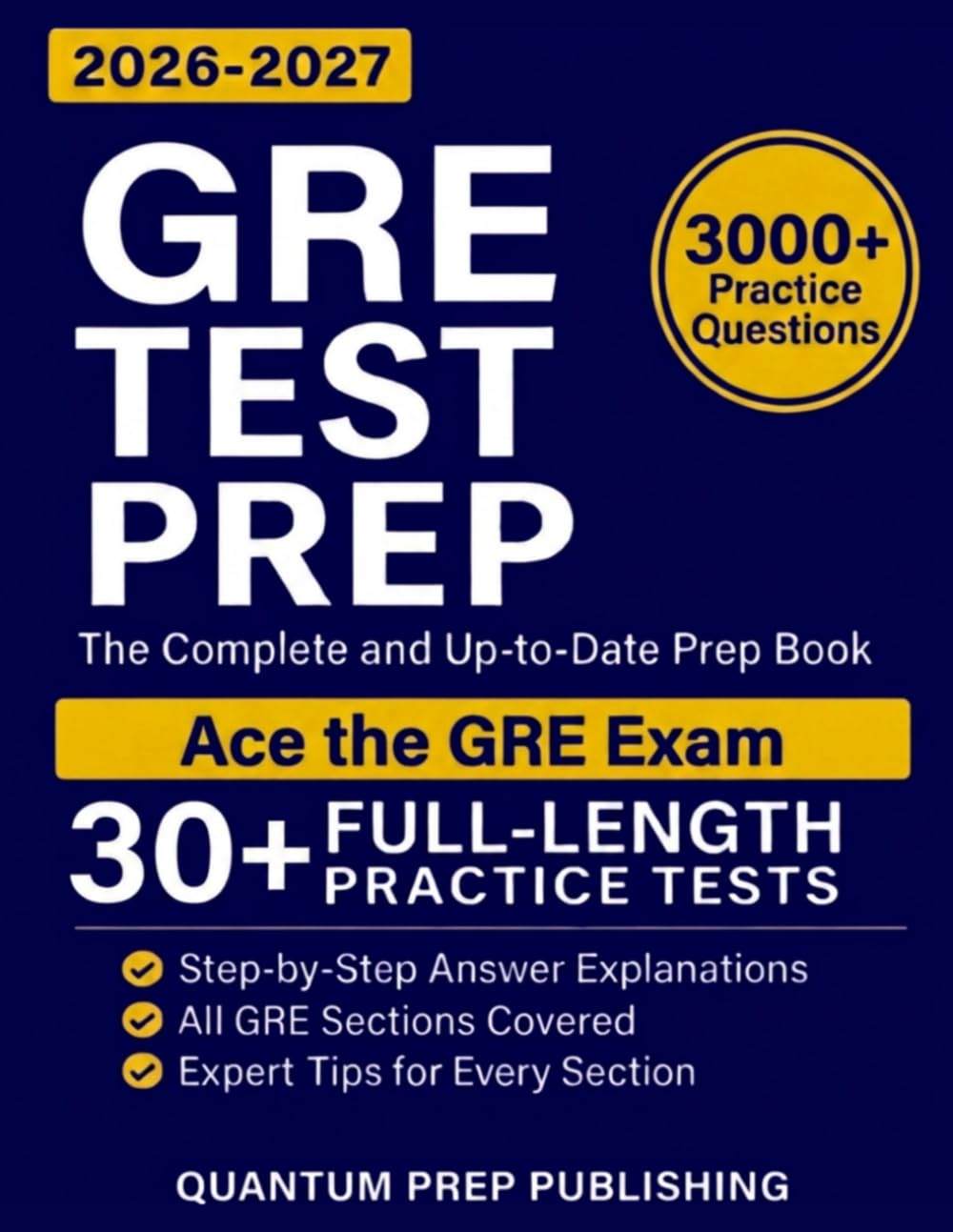 GRE Test Prep: The Complete and Up-to-Date Prep Book with Full-Length Practice Tests and...