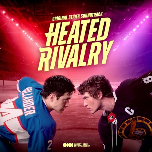 Heated Rivalry Original Series Soundtrack