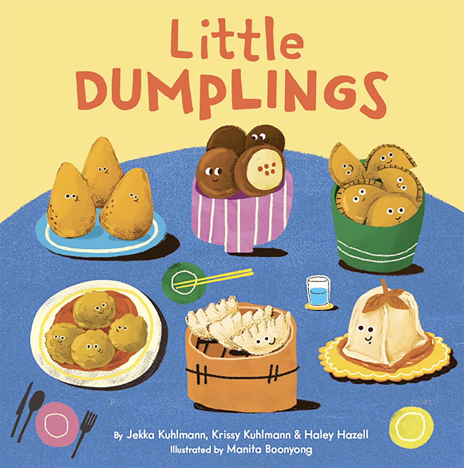 Little Dumplings (Little Foodies) Jekka Kuhlmann, Krissy Kuhlmann, Haley Hazell, Manita Boonyong