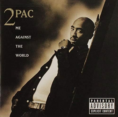 Me Against The World Explicit Lyrics