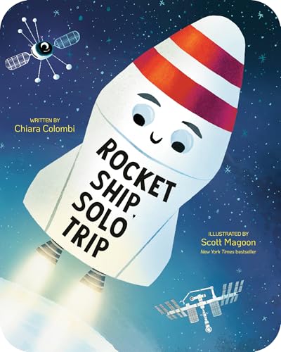 Rocket Ship, Solo Trip (The Rocket Ship Series) Chiara Colombi, Scott Magoon
