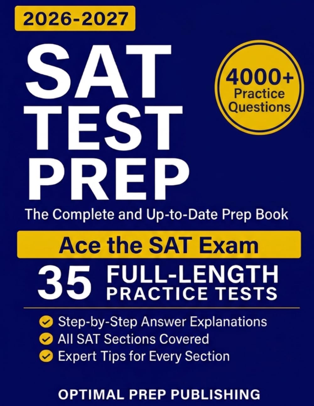 SAT Test Prep: The Complete & Up-to-Date Prep Book with Full-Length Practice Tests...