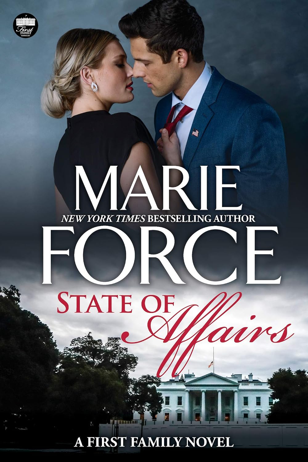 State of Affairs, A First Family Novel (First Family Series Book 1) Marie Force