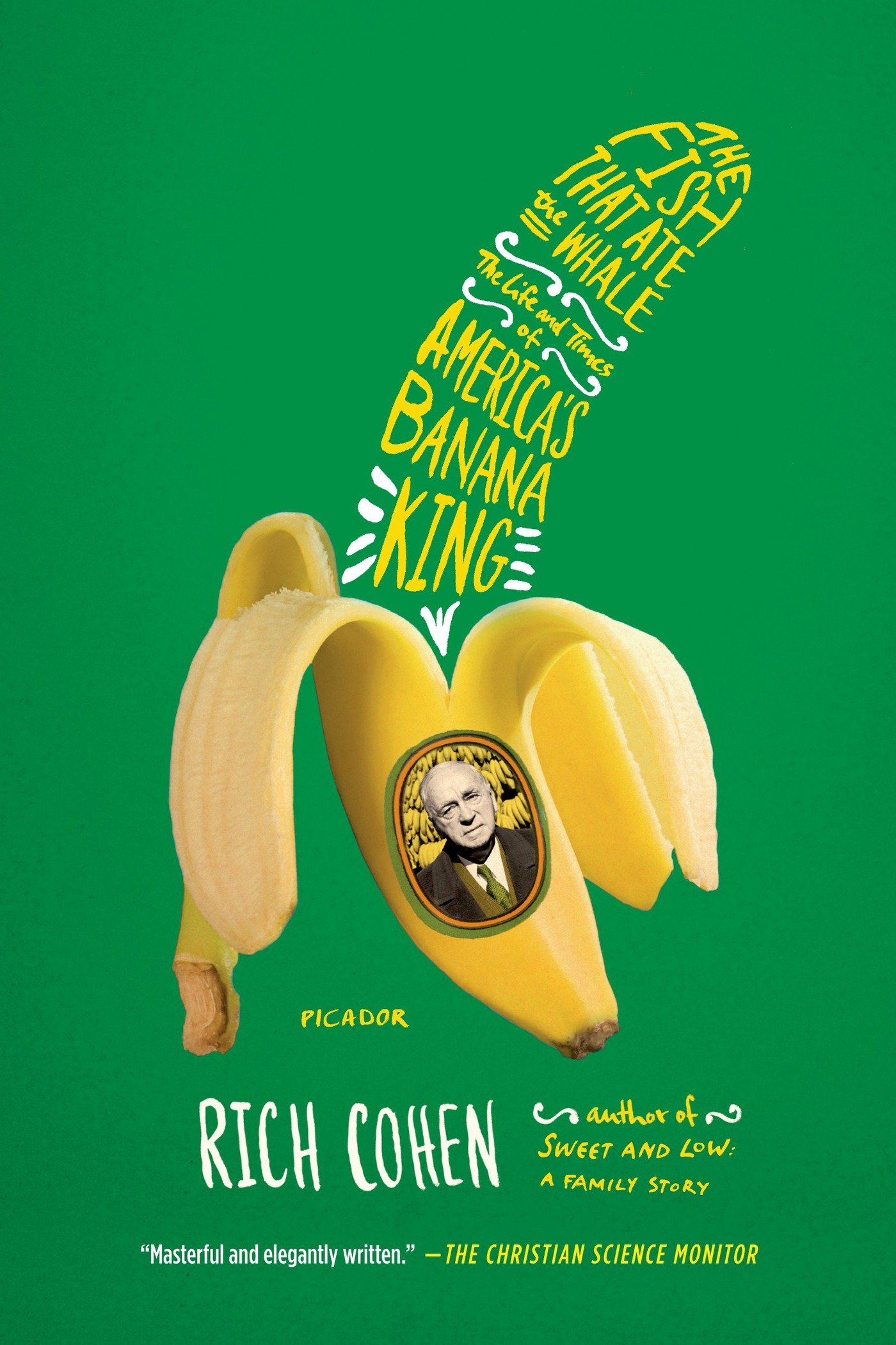 The Fish That Ate the Whale: The Life and Times of America's Banana King image