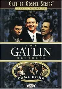 The Gatlin Brothers Come Home Gaither Gospel Series