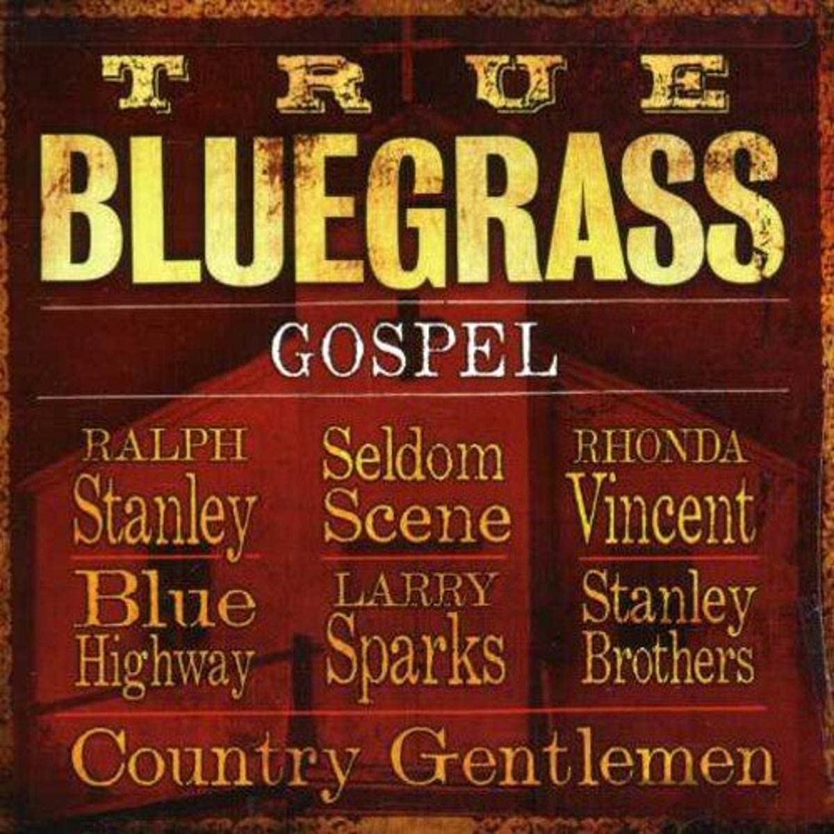 TRUE BLUEGRASS GOSPEL / VARIOUS