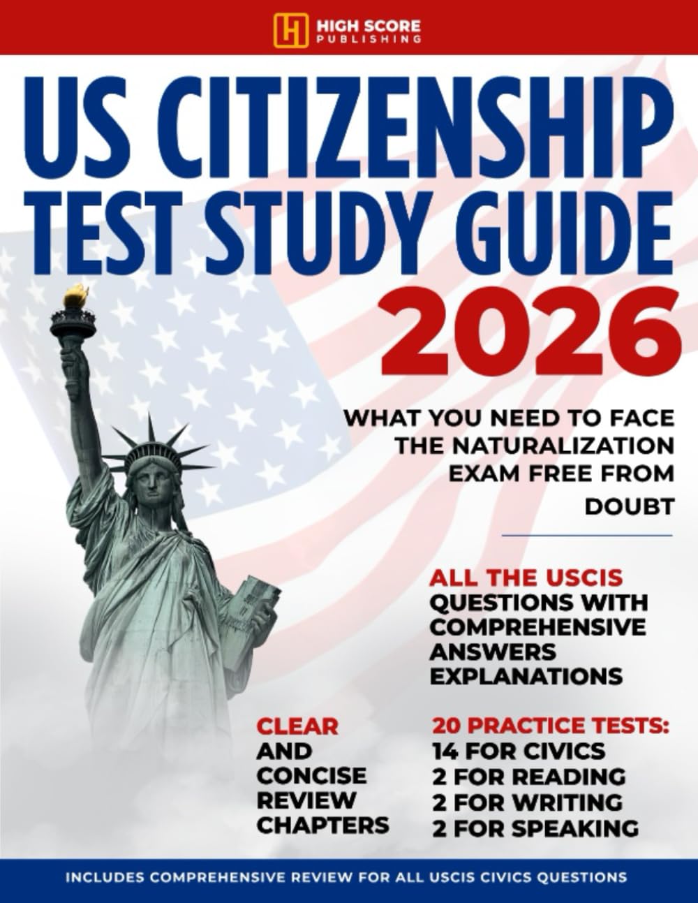 US Citizenship Test Study Guide: What You Need to Face the Naturalization Exam Free from...