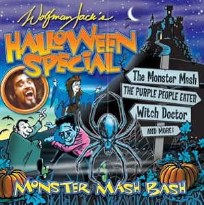 Wolfman Jack's Halloween Special: Monster Mash Bash